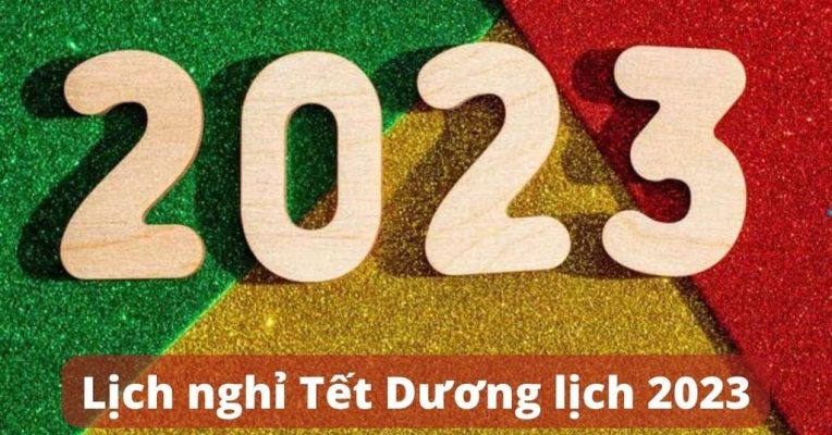 Lịch Nghỉ Tết Dương Lịch 2023: Học Sinh/sinh Viên/công Chức/nguời Lao động được Nghỉ Bao Nhiêu Ngày?