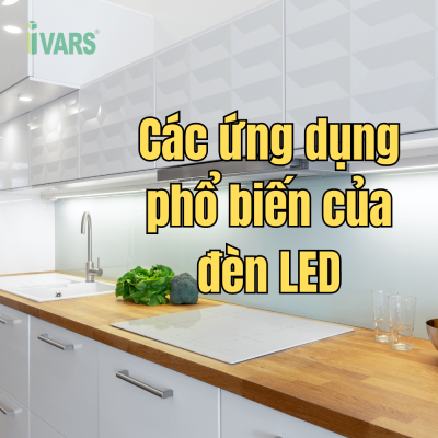 Các ứng dụng phổ biến của đèn LED